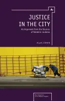 La giustizia nella città: Un argomento dalle fonti dell'ebraismo rabbinico - Justice in the City: An Argument from the Sources of Rabbinic Judaism