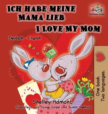 Ich habe meine Mama lieb Amo la mia mamma (Libro tedesco per bambini): Edizione bilingue inglese-tedesco - Ich habe meine Mama lieb I Love My Mom (German Kids Book): German English Bilingual Edition