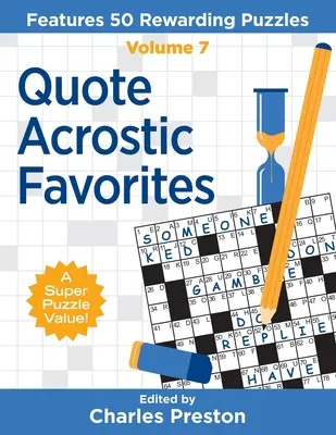 Citazione Acrostico Preferiti: Caratteristiche 50 enigmi gratificanti - Quote Acrostic Favorites: Features 50 Rewarding Puzzles