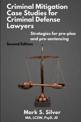Studi di casi di attenuazione penale - Criminal Mitigation Case Studies