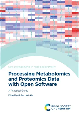 Elaborazione di dati metabolomici e proteomici con software aperto: Una guida pratica - Processing Metabolomics and Proteomics Data with Open Software: A Practical Guide