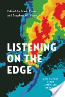 Ascoltare sul filo del rasoio: la storia orale all'indomani di una crisi - Listening on the Edge: Oral History in the Aftermath of Crisis