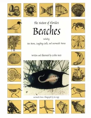 La natura delle spiagge della Florida: Tra cui i fagioli di mare, i gabbiani ridenti e le borsette delle sirene - The Nature of Florida's Beaches: Including Sea Beans, Laughing Gulls and Mermaids' Purses