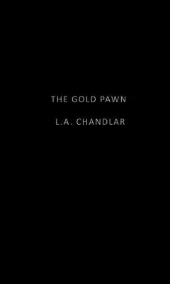 Il pegno d'oro - The Gold Pawn