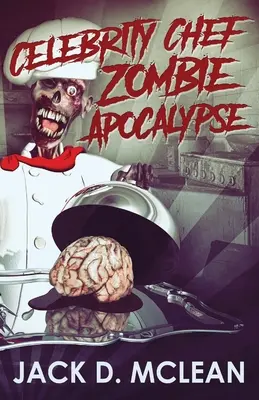 Celebrity Chef Apocalisse Zombie - Celebrity Chef Zombie Apocalypse