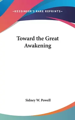 Verso il grande risveglio - Toward the Great Awakening