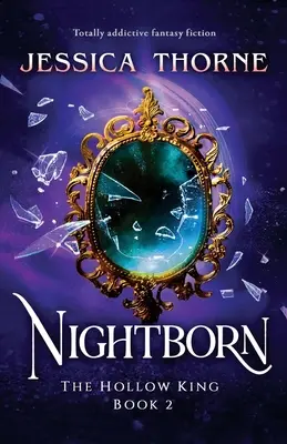 Nightborn: Una narrativa fantasy assolutamente coinvolgente - Nightborn: Totally addictive fantasy fiction