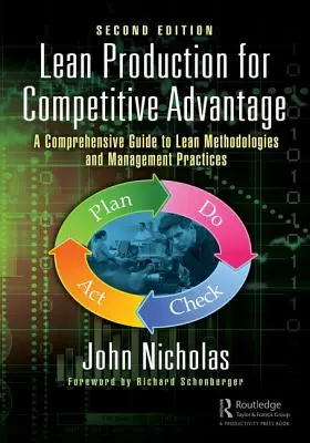 Produzione snella per un vantaggio competitivo: Guida completa alle metodologie Lean e alle pratiche di gestione, seconda edizione - Lean Production for Competitive Advantage: A Comprehensive Guide to Lean Methodologies and Management Practices, Second Edition