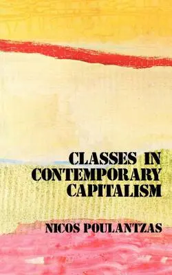 Le classi nel capitalismo contemporaneo - Classes in Contemporary Capitalism