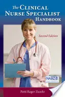 Manuale dell'infermiere specialista 2e - The Clinical Nurse Specialist Handbook 2e