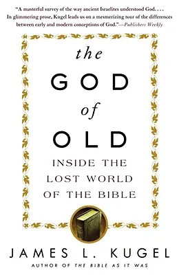 Il Dio dell'Antico: Il mondo perduto della Bibbia - The God of Old: Inside the Lost World of the Bible