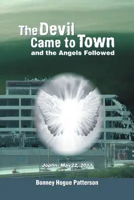 Il diavolo arrivò in città e gli angeli lo seguirono - The Devil Came to Town and the Angels Followed