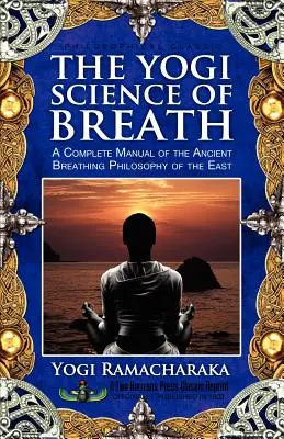 La scienza yogi del respiro - The Yogi Science of Breath