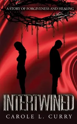 Intrecciati: Una storia di perdono e guarigione - Intertwined: A Story of Forgiveness and Healing