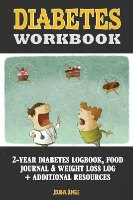 Libro di lavoro sul diabete: Quaderno di lavoro per l'autogestione del diabete per 24 mesi (contiene il registro della glicemia, il registro della perdita di peso, la guida ai nutrienti, il consumo di calorie). - Diabetes Workbook: 24-Month Diabetes Self Management Workbook (Contains Blood Sugar Log, Weight Loss Log, Nutrient Guide, Calorie Expendi