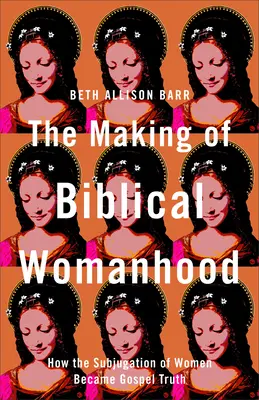 La realizzazione della femminilità biblica - Making of Biblical Womanhood