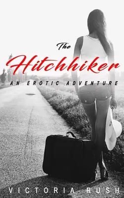 L'autostoppista: un'avventura erotica - The Hitchhiker: An Erotic Adventure