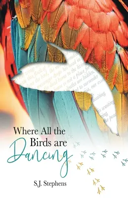 Dove tutti gli uccelli ballano - Where all the Birds are Dancing