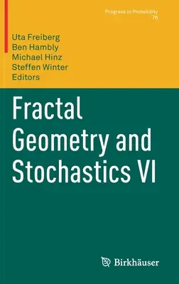 Geometria frattale e stocastico VI - Fractal Geometry and Stochastics VI
