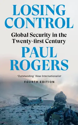 Perdere il controllo: La sicurezza globale nel XXI secolo - Losing Control: Global Security in the Twenty-First Century