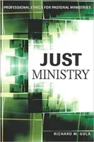 Il ministero giusto: Etica professionale per i ministri pastorali - Just Ministry: Professional Ethics for Pastoral Ministers