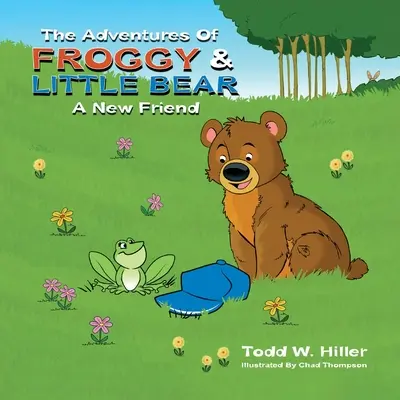 Le avventure di Ranocchio e Orsetto: Un nuovo amico - The Adventures of Froggy and Little Bear: A New Friend