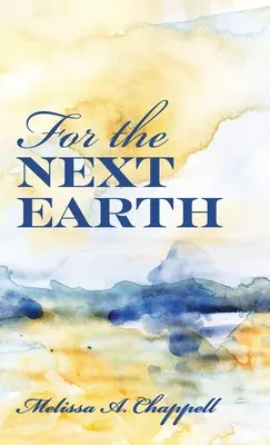 Per la prossima Terra - For the Next Earth