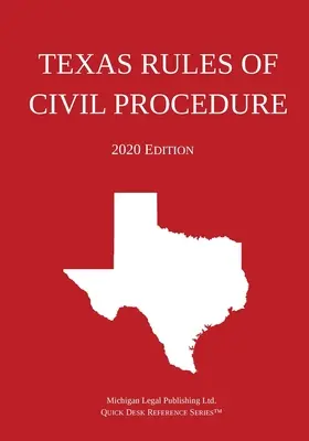 Regolamento di procedura civile del Texas; edizione 2020 - Texas Rules of Civil Procedure; 2020 Edition
