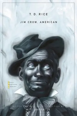 Jim Crow, American: Canzoni e opere teatrali selezionate - Jim Crow, American: Selected Songs and Plays