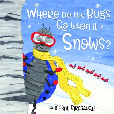 Dove vanno gli insetti quando nevica? - Where Do the Bugs Go When it Snows?