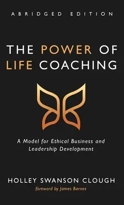 Il potere del life coaching, edizione integrale - The Power of Life Coaching, Abridged Edition