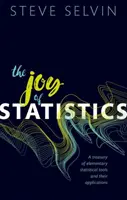 La gioia della statistica: Un tesoro di strumenti statistici elementari e delle loro applicazioni - The Joy of Statistics: A Treasury of Elementary Statistical Tools and Their Applications