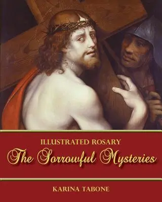 I Misteri Dolorosi - The Sorrowful Mysteries