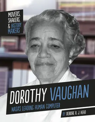 Dorothy Vaughan: il principale computer umano della Nasa - Dorothy Vaughan: Nasa's Leading Human Computer