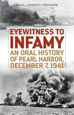Testimone oculare dell'infamia: Una storia orale di Pearl Harbor, 7 dicembre 1941 - Eyewitness to Infamy: An Oral History of Pearl Harbor, December 7, 1941