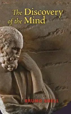 La scoperta della mente: Le origini greche del pensiero europeo - The Discovery of the Mind: The Greek Origins of European Thought