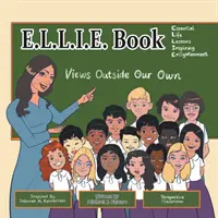 Libro E.L.L.I.E.: Punti di vista diversi dai nostri - E.L.L.I.E. Book: Views Outside Our Own