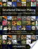 Il processo decisionale strutturato - Structured Decision Making