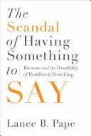 Lo scandalo di avere qualcosa da dire: Ricoeur e la possibilità di una predicazione postliberale - The Scandal of Having Something to Say: Ricoeur and the Possibility of Postliberal Preaching