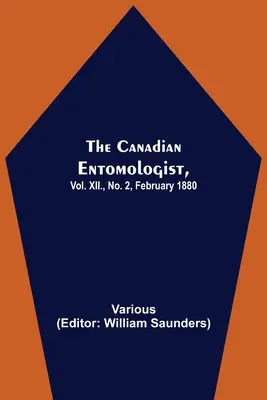 Entomologo canadese, vol. XII, n. 2, febbraio 1880 - The Canadian Entomologist, Vol. XII., No. 2, February 1880