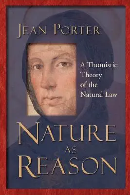 La natura come ragione: Una teoria tomistica della legge naturale - Nature as Reason: A Thomistic Theory of the Natural Law