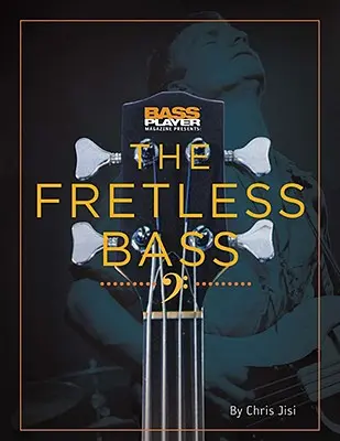 Bass Player presenta il basso fretless - Bass Player Presents the Fretless Bass