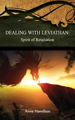 Affrontare il Leviatano: Spirito di rappresaglia: Strategie per la soglia #5 - Dealing with Leviathan: Spirit of Retaliation: Strategies for the Threshold #5