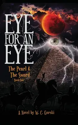 Occhio per occhio: La perla e la spada libro secondo - EYE for an EYE: The Pearl & The Sword Book-Two