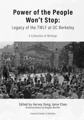 Il potere del popolo non si ferma: l'eredità della TWLF alla UC Berkeley - Power of the People Won't Stop: Legacy of the TWLF at UC Berkeley