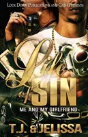La vita del peccato: Io e la mia ragazza - Life of Sin: Me and My Girlfriend