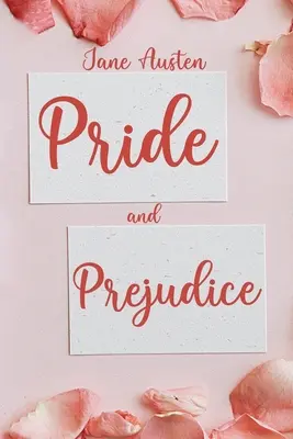Orgoglio e pregiudizio: (rivisto e illustrato) - Pride and Prejudice: (Revised and Illustrated)