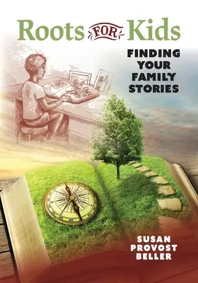 Radici per bambini: Alla ricerca delle storie della tua famiglia - Roots for Kids: Finding Your Family Stories
