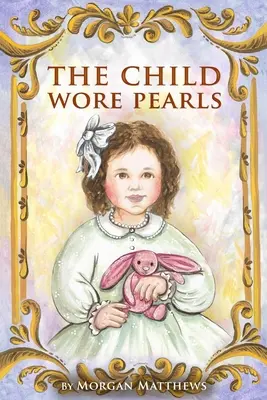 Il bambino portava le perle - The Child Wore Pearls
