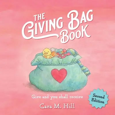 Il libro della borsa del dono, seconda edizione - The Giving Bag Book, Second Edition